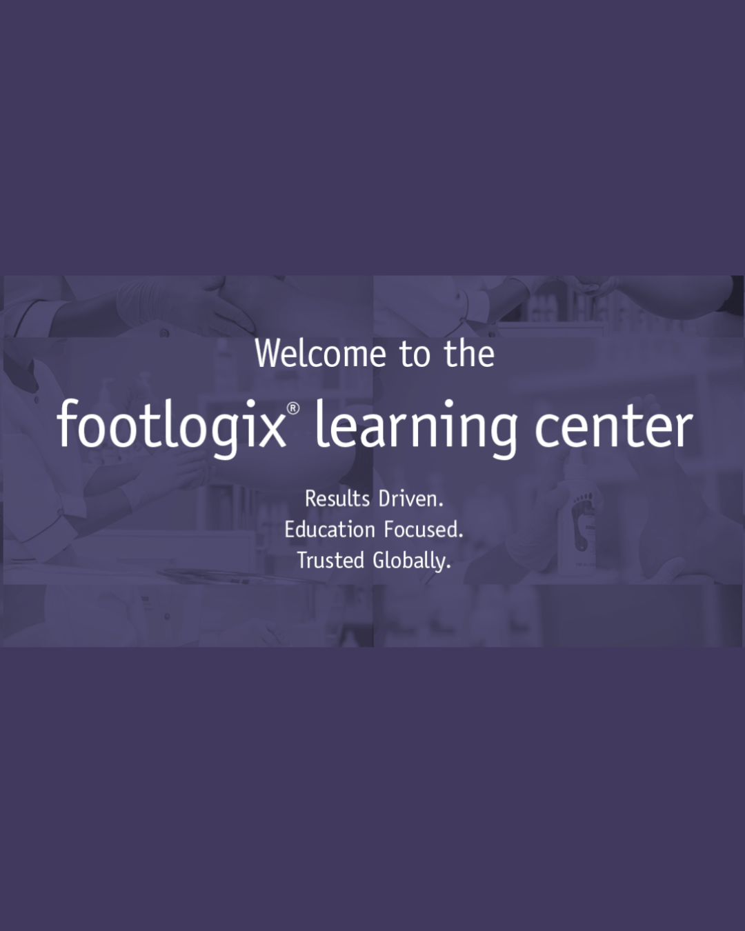 26EBWebsite EDU Footlogix Learning Center